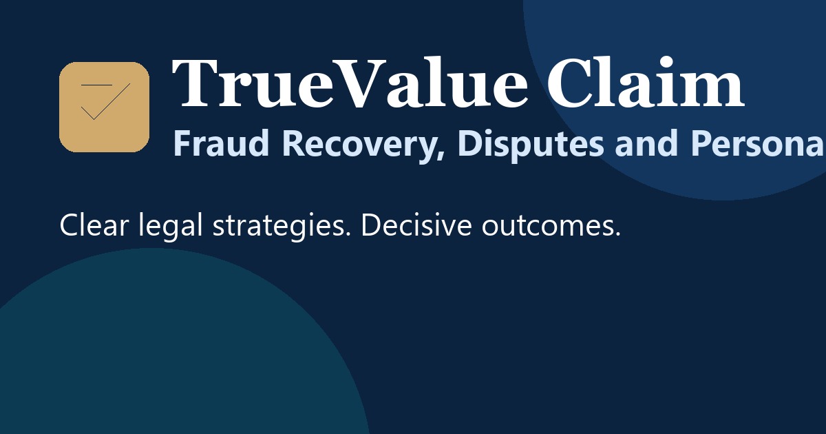 TrueValue Claim | Fraud Recovery, Litigation, Housing and Personal ...